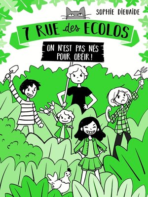 cover image of 7 rue des Écolos, tome 1--On n'est pas nés pour obéir !